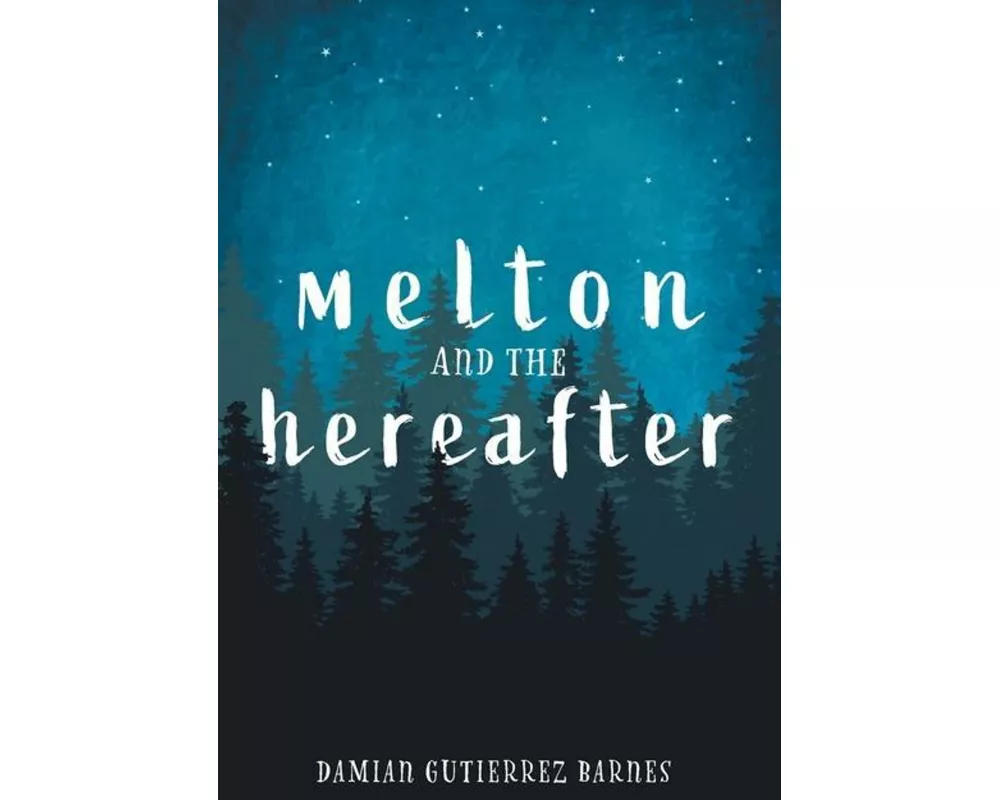 Melton and the Hereafter