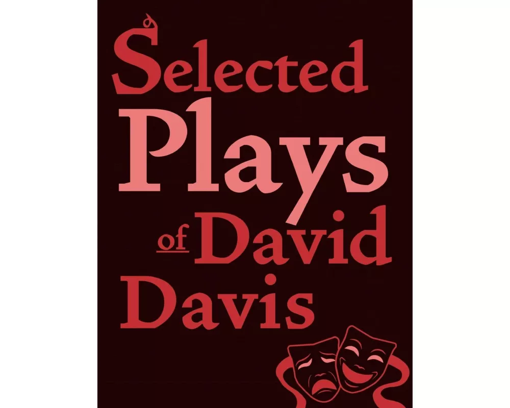 Selected Plays of David Davis