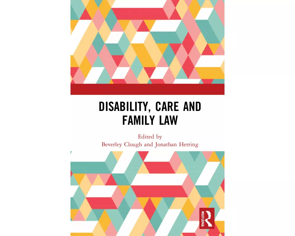 Disability, Care and Family Law