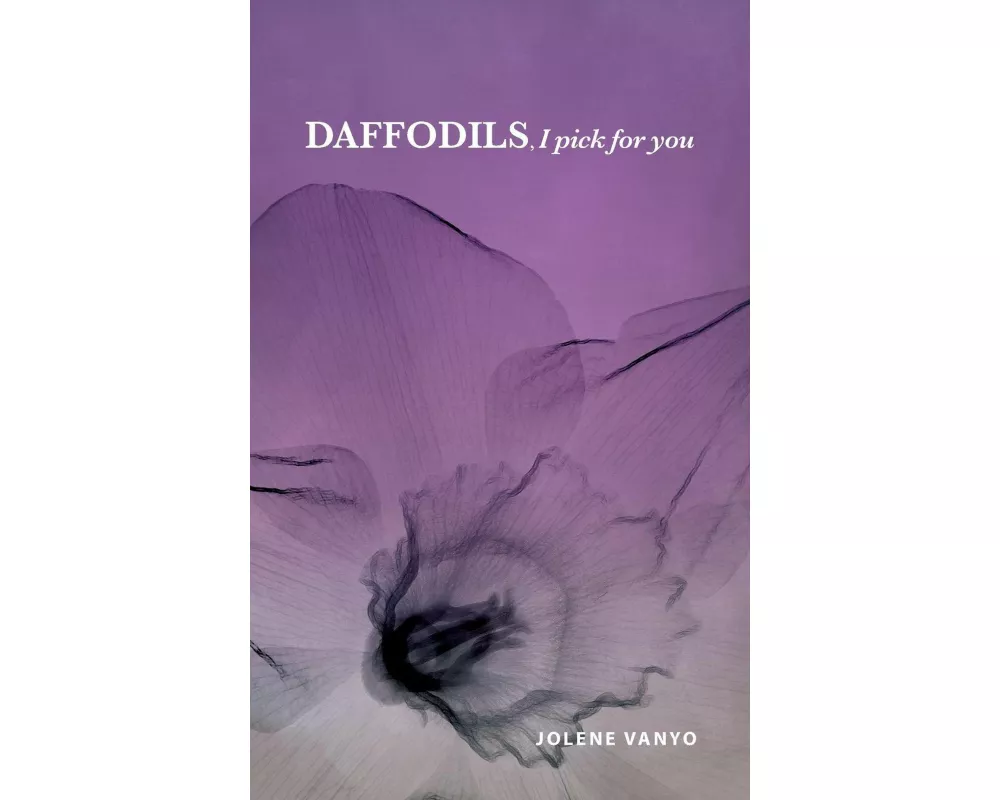 Daffodils, I pick for you