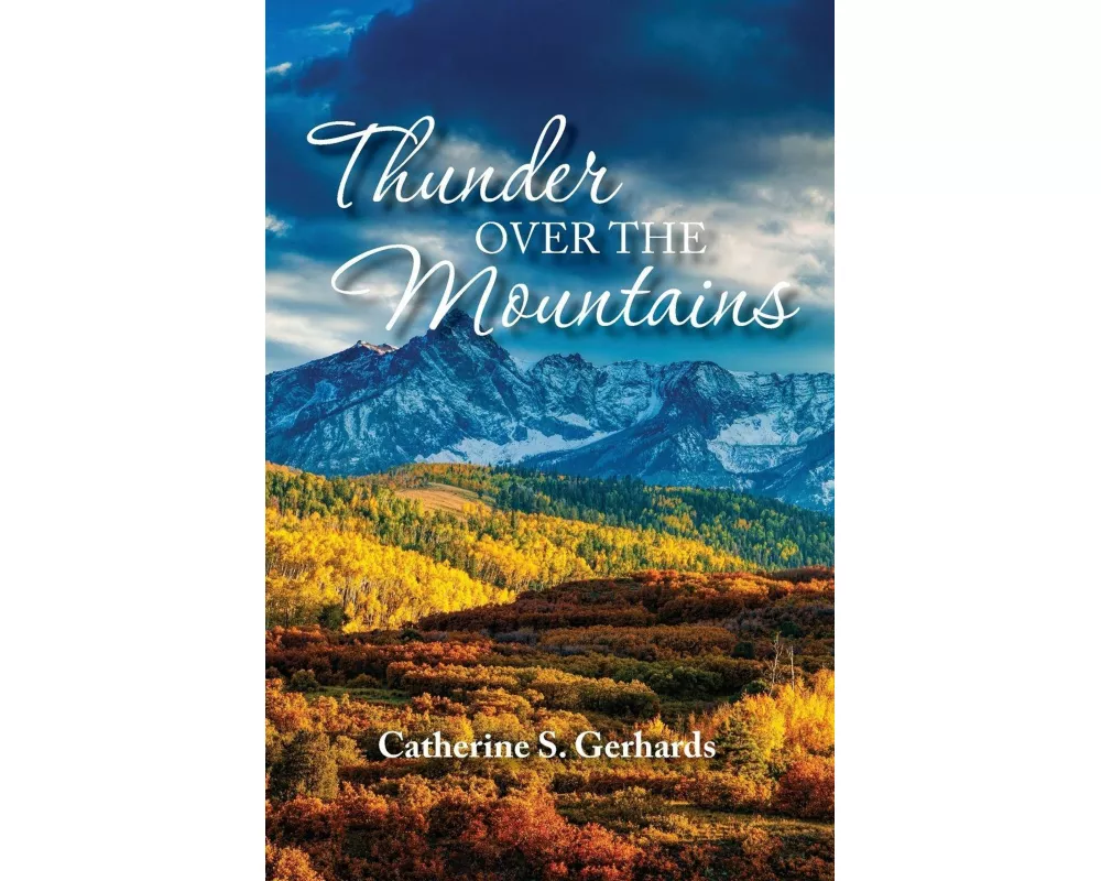 Thunder Over the Mountains