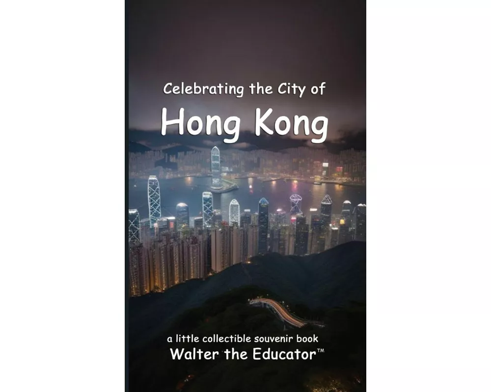 Celebrating the City of Hong Kong