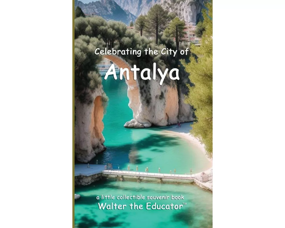 Celebrating the City of Antalya