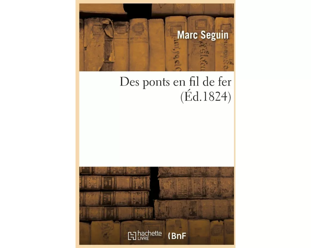 Des Ponts En Fil de Fer