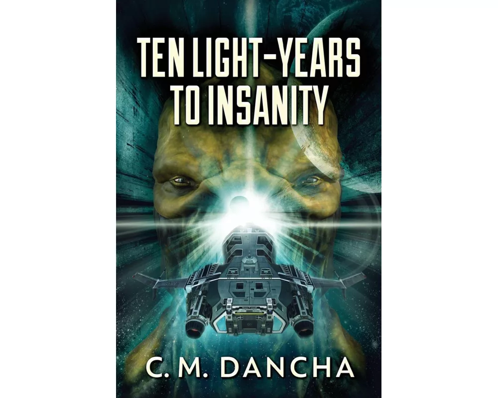 Ten Light-Years To Insanity