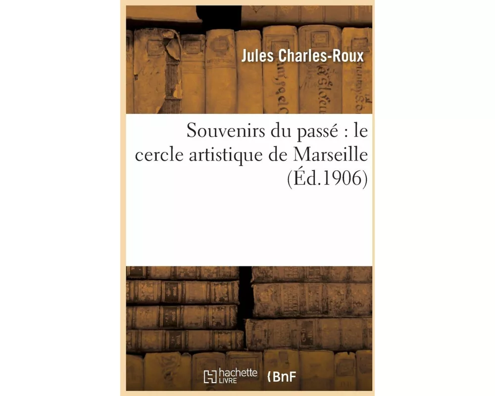 Souvenirs du passé