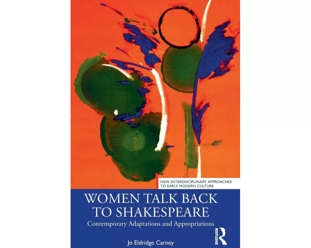 Women Talk Back to Shakespeare