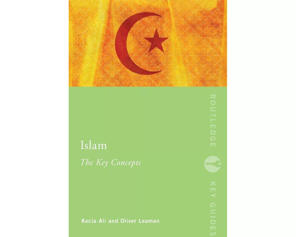 Islam: The Key Concepts