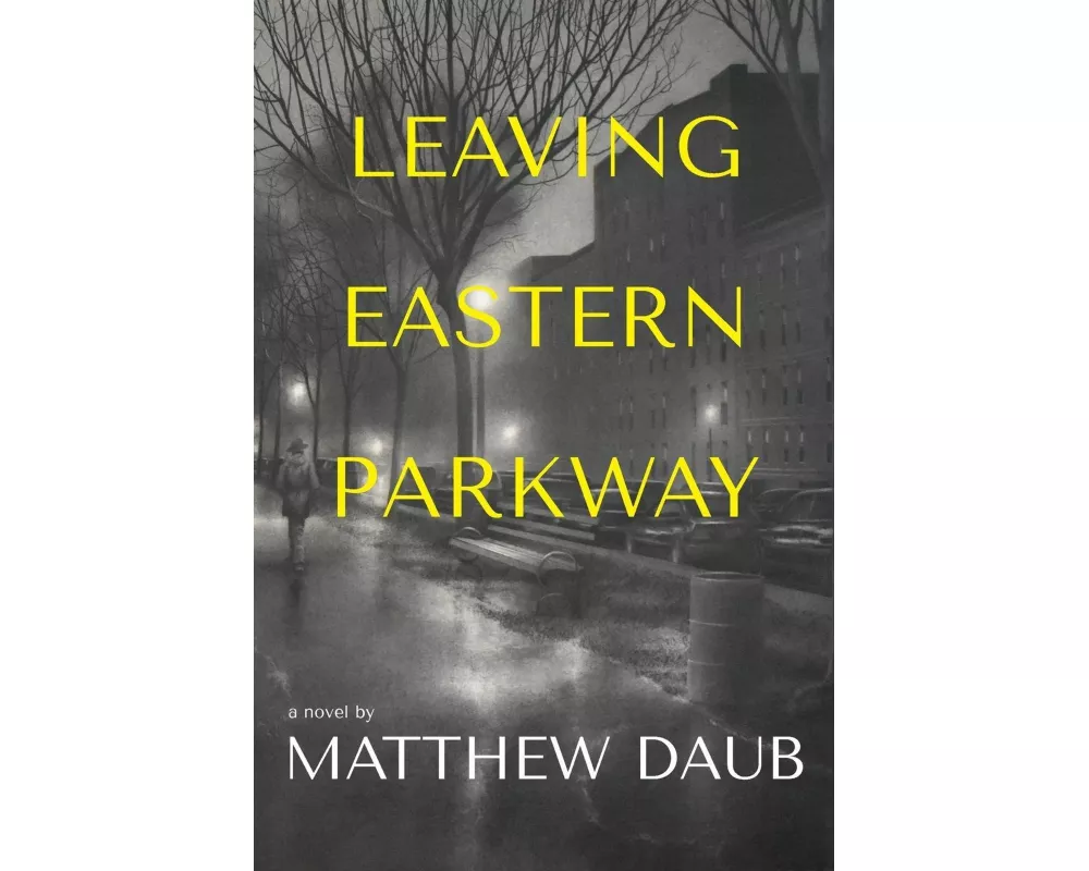 Leaving Eastern Parkway a Novel