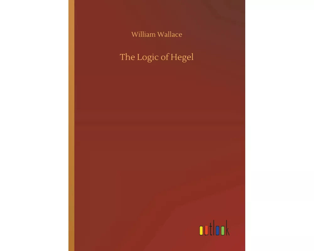 The Logic of Hegel