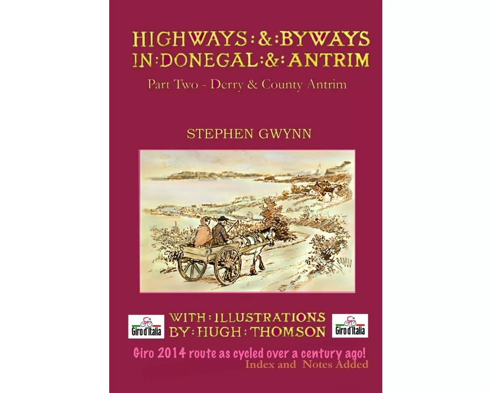 Highways and Byways in Donegal and Antrim - Part Two - Derry & Co. Antrim