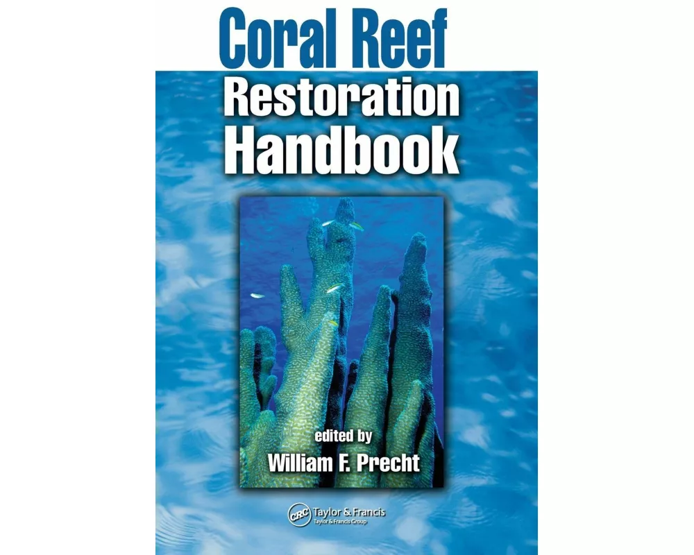 Coral Reef Restoration Handbook