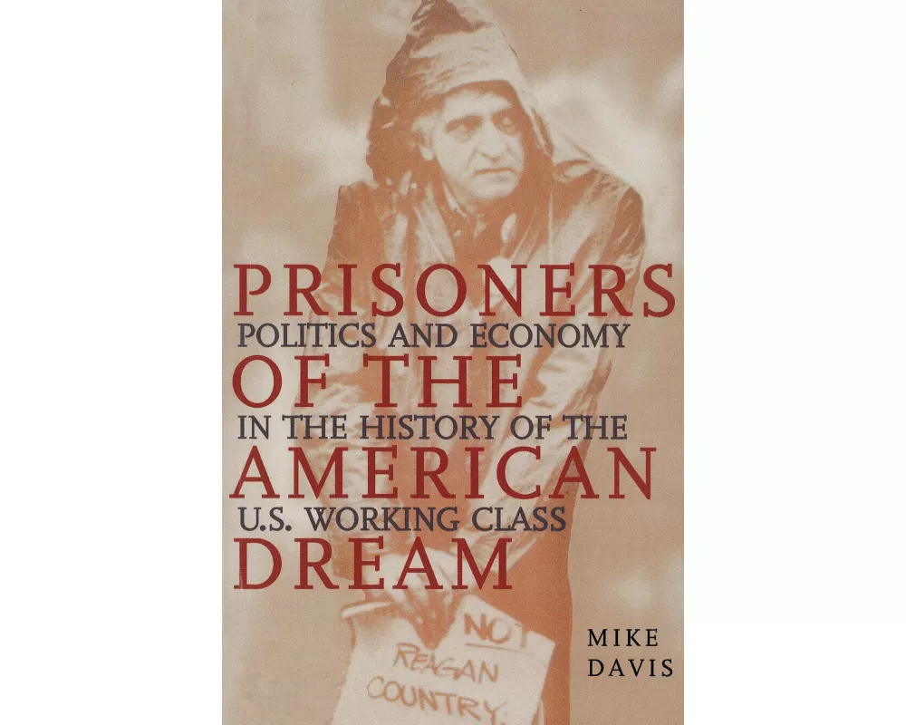 Prisoners of the American Dream