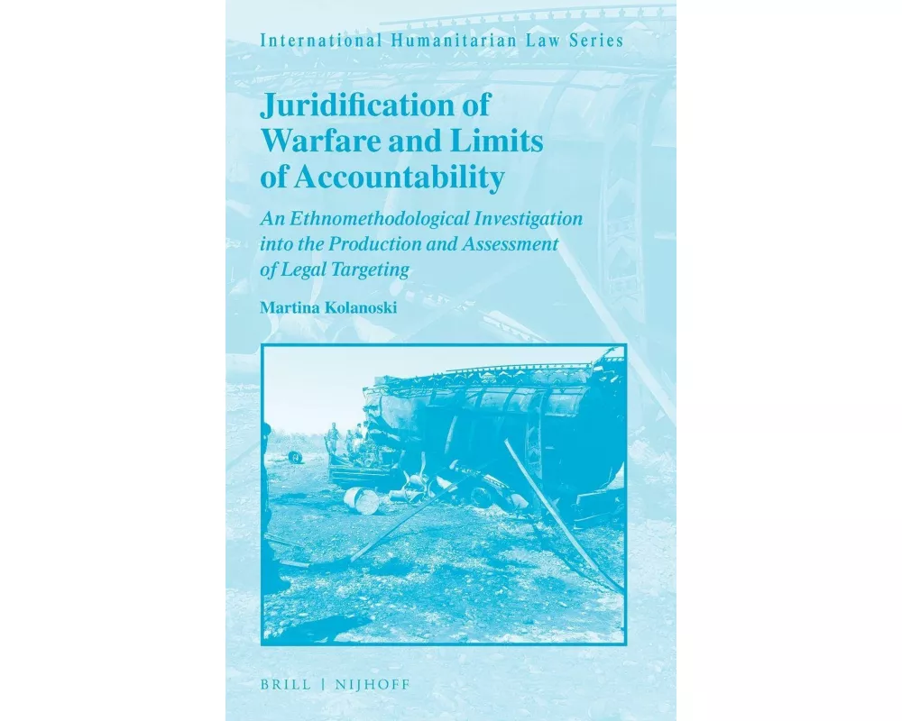 Juridification of Warfare and Limits of Accountability