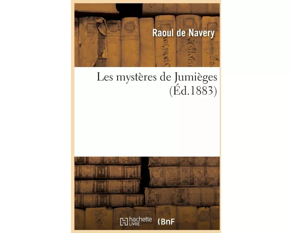 Les mystères de Jumièges