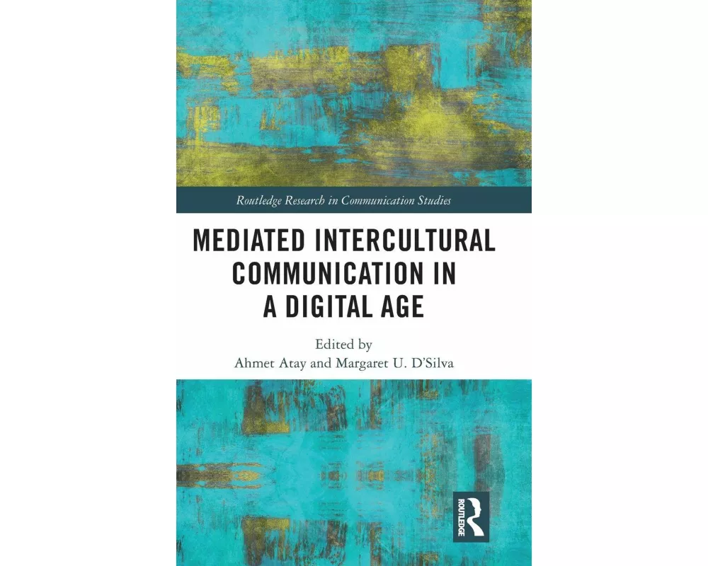 Mediated Intercultural Communication in a Digital Age