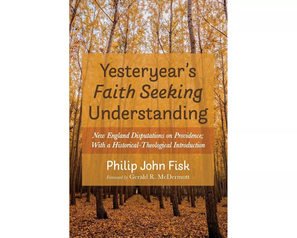 Yesteryear's Faith Seeking Understanding