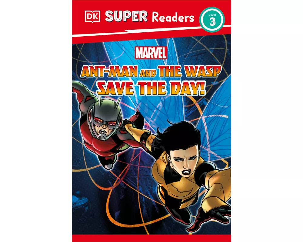 DK Super Readers Level 3 Marvel Ant-Man and The Wasp Save the Day!