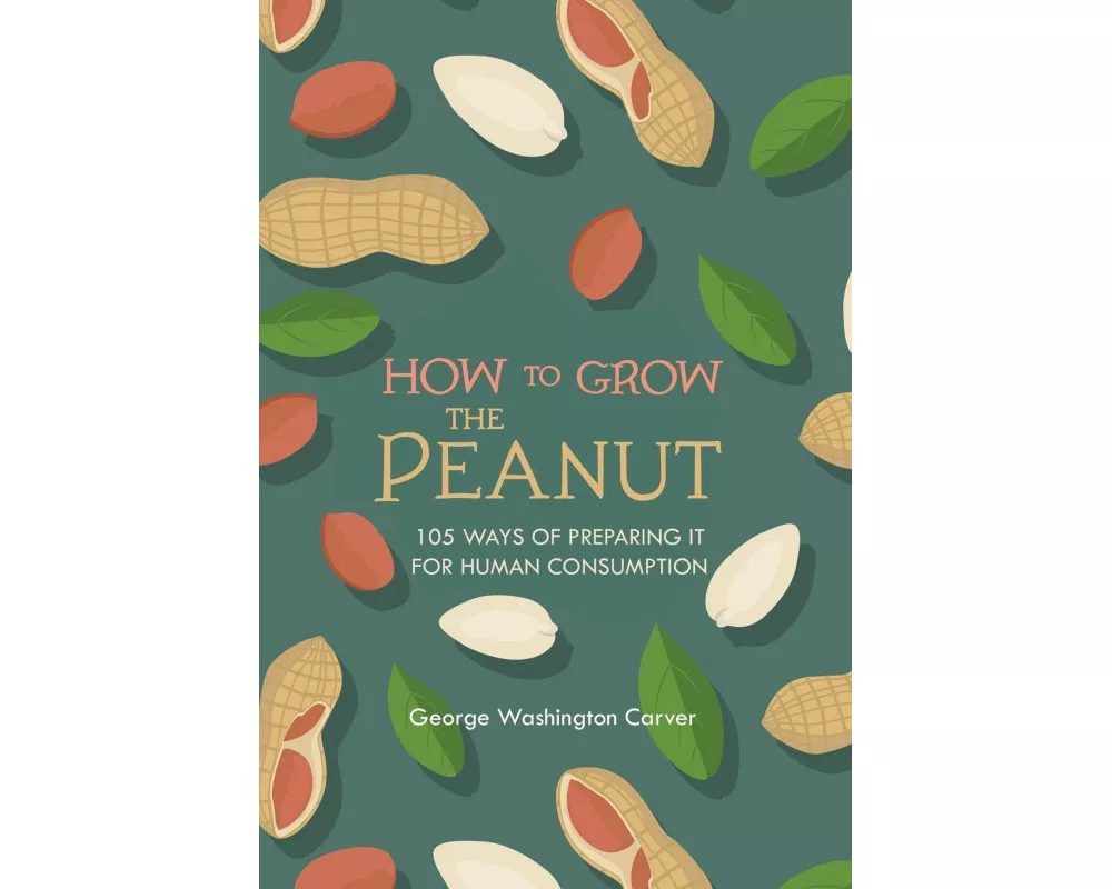 How to Grow the Peanut