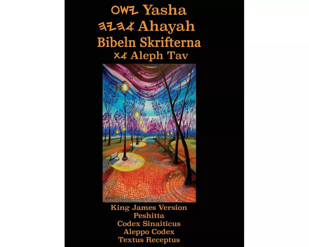 Yasha Ahayah Bibeln Skrifterna Aleph Tav (Swedish Edition YASAT Study Bible)