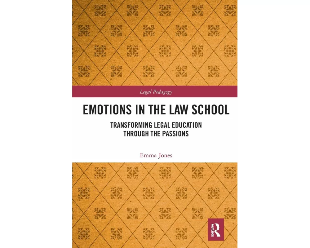 Emotions in the Law School