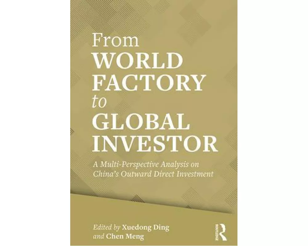 From World Factory to Global Investor