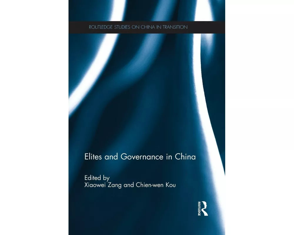 Elites and Governance in China