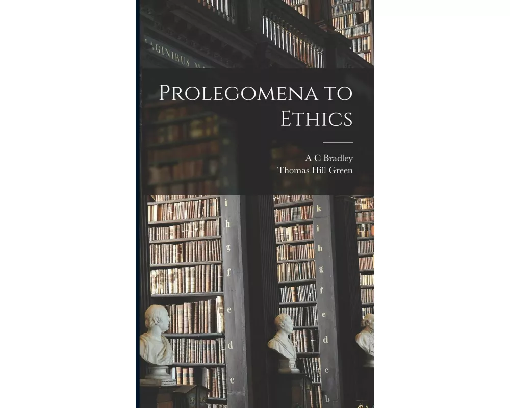 Prolegomena to Ethics