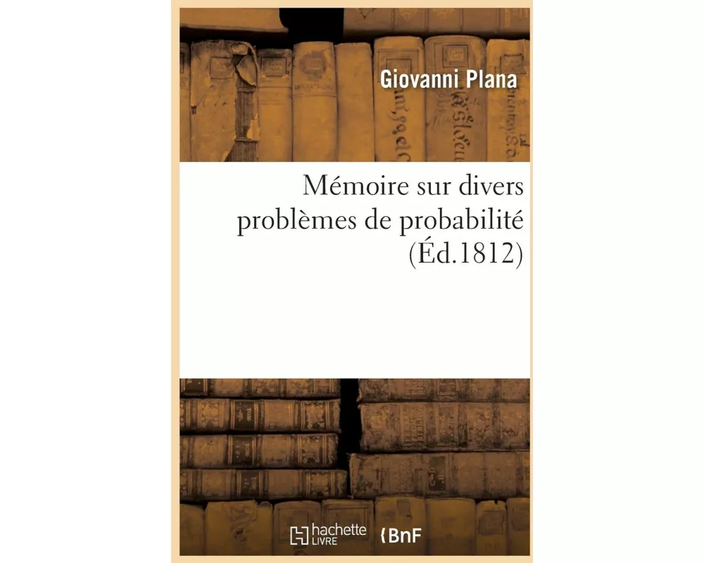 Mémoire Sur Divers Problèmes de Probabilité