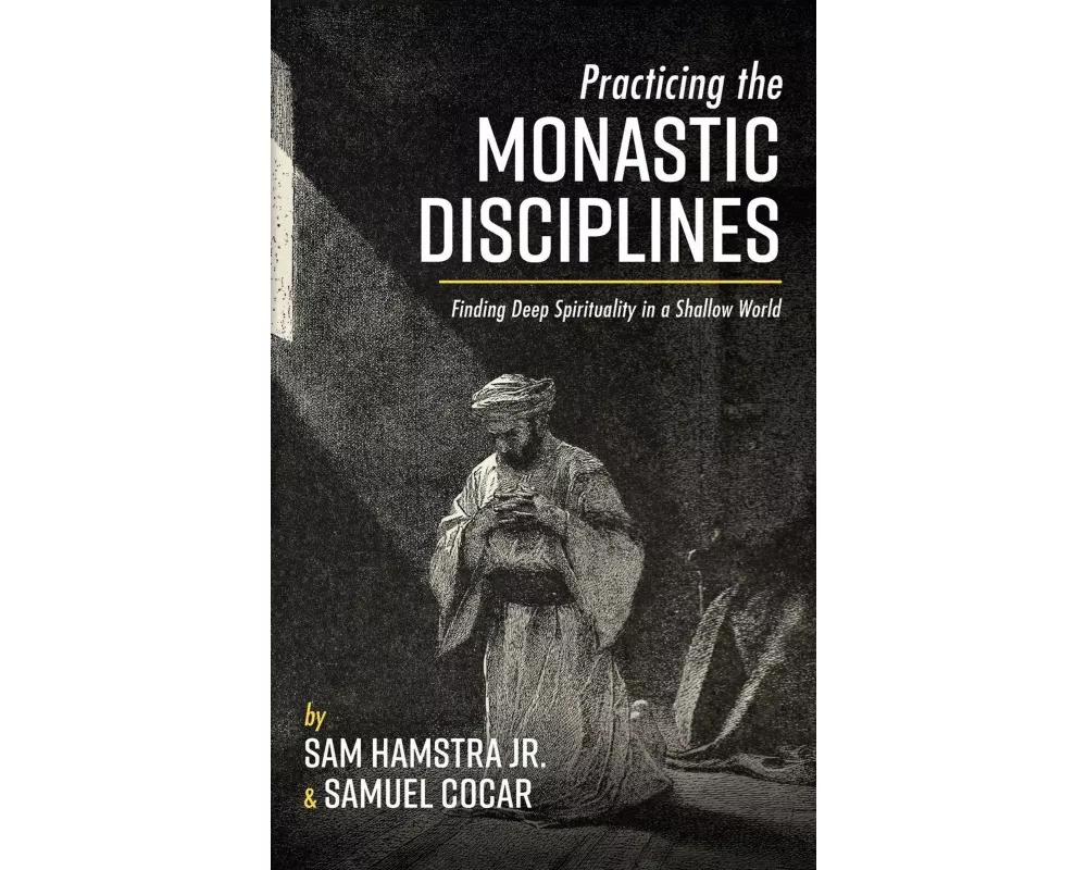 Practicing the Monastic Disciplines