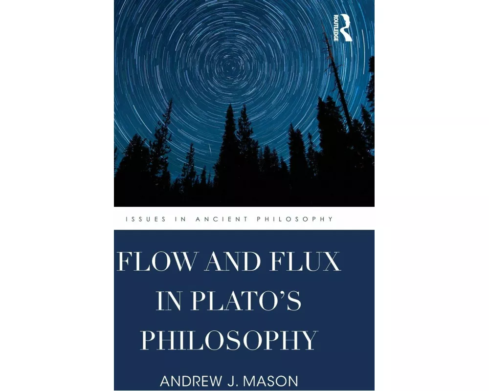 Flow and Flux in Plato's Philosophy