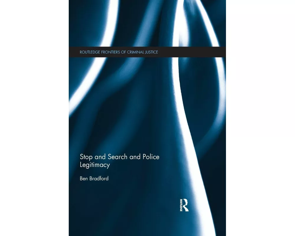 Stop and Search and Police Legitimacy