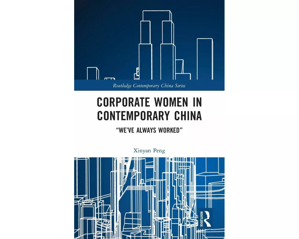 Corporate Women in Contemporary China