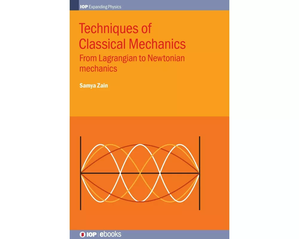 Techniques of Classical Mechanics