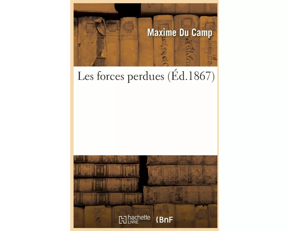 Les forces perdues