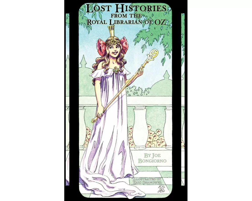 Lost Histories from the Royal Librarian of Oz