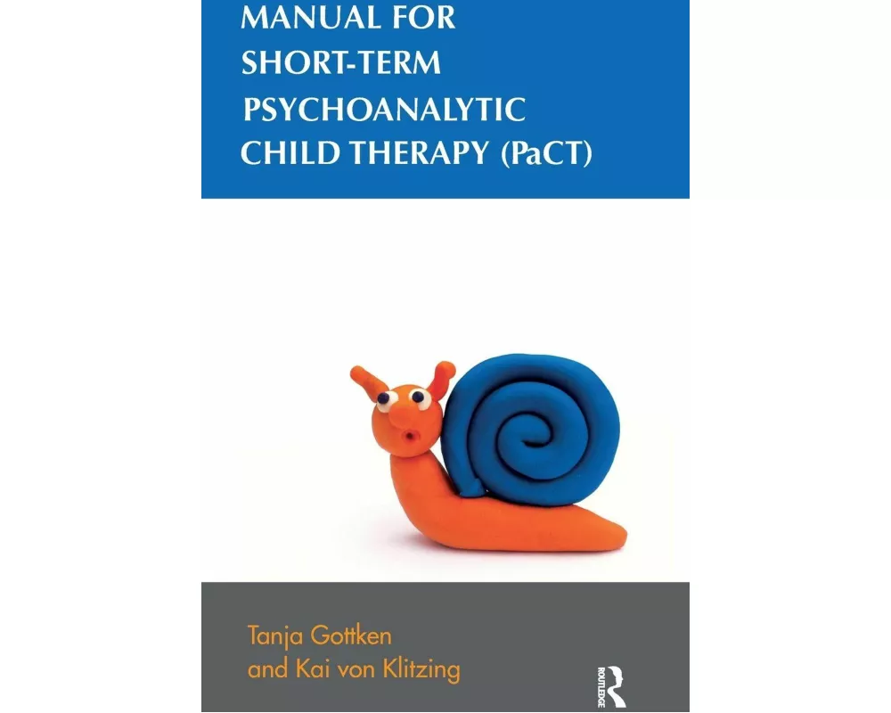 Manual for Short-term Psychoanalytic Child Therapy (PaCT)