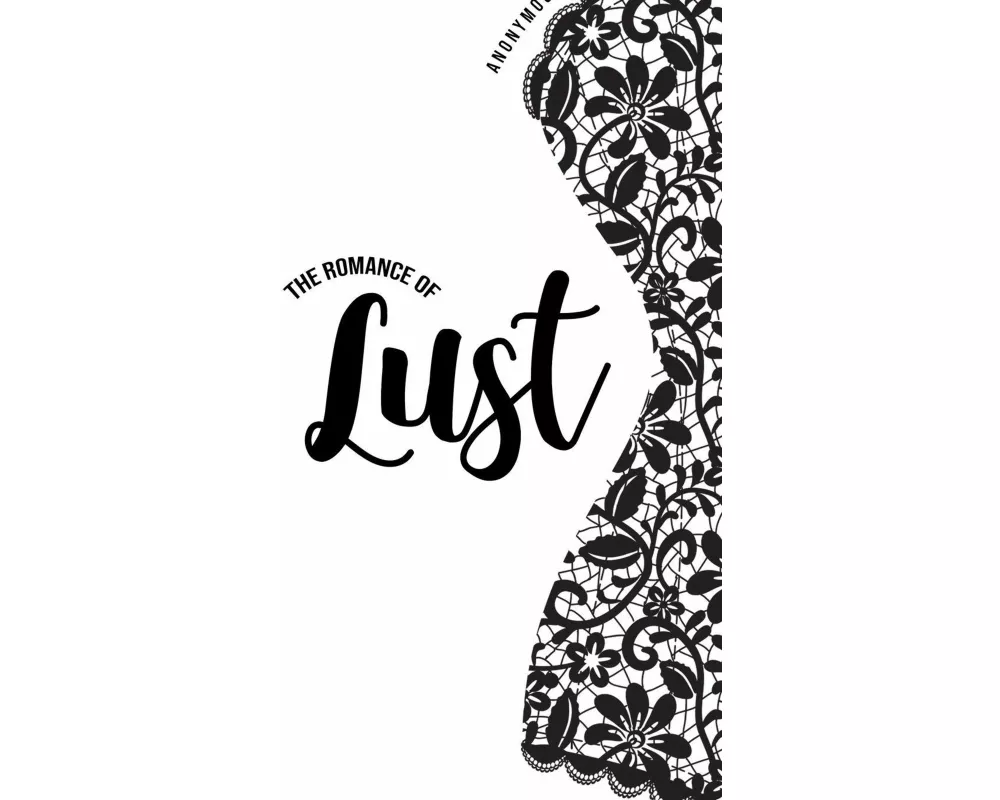 The Romance of Lust