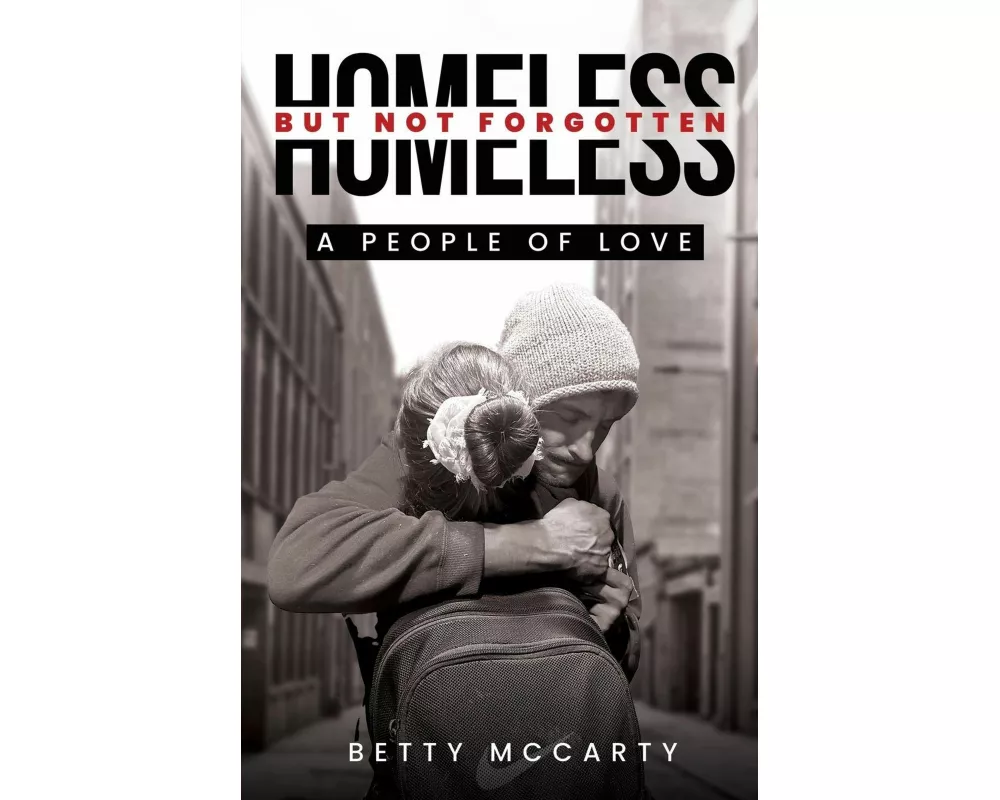 Homeless but Not Forgotten
