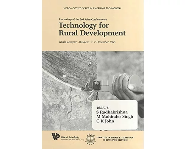 Technology for Rural Development - Proceedings of the Second Asian Conference on Technology for Rural Development