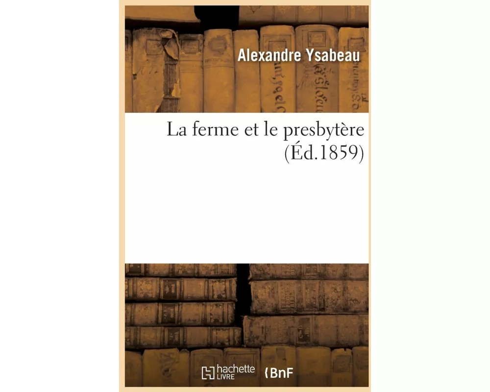 La ferme et le presbytère