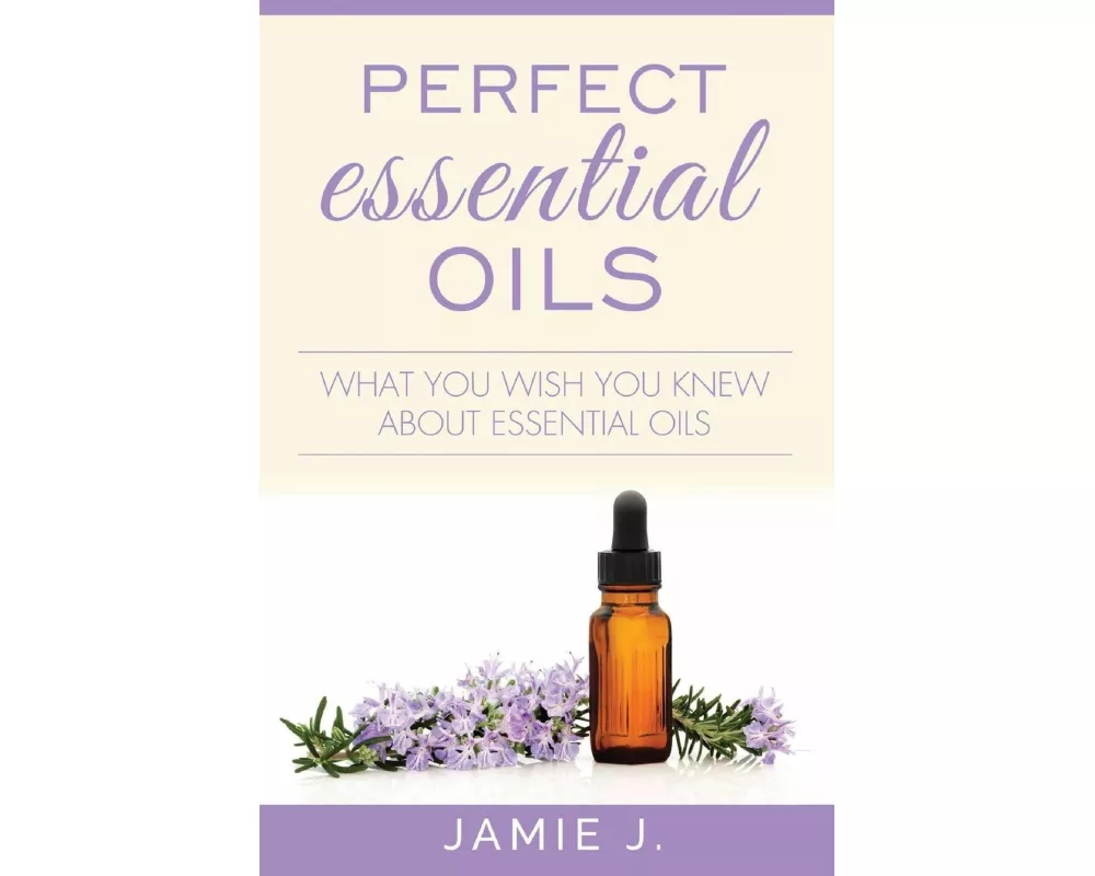 Perfect Essential Oils