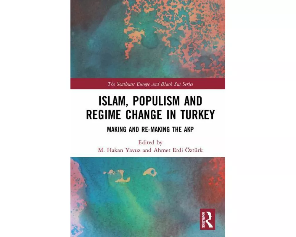 Islam, Populism and Regime Change in Turkey