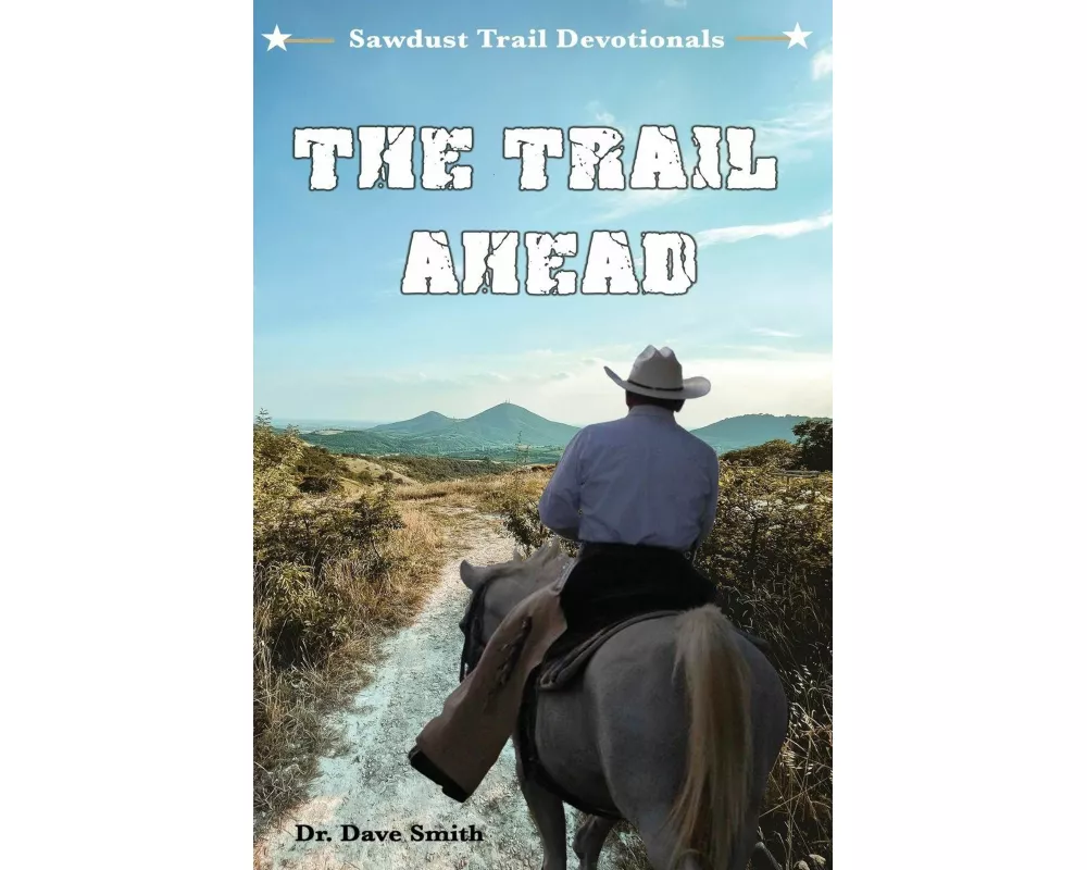 The Trail Ahead