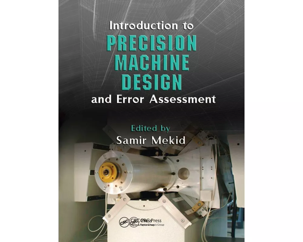 Introduction to Precision Machine Design and Error Assessment
