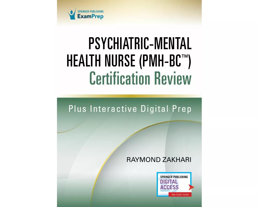 Psychiatric-Mental Health Nurse (Pmh-Bc(tm)) Certification Review