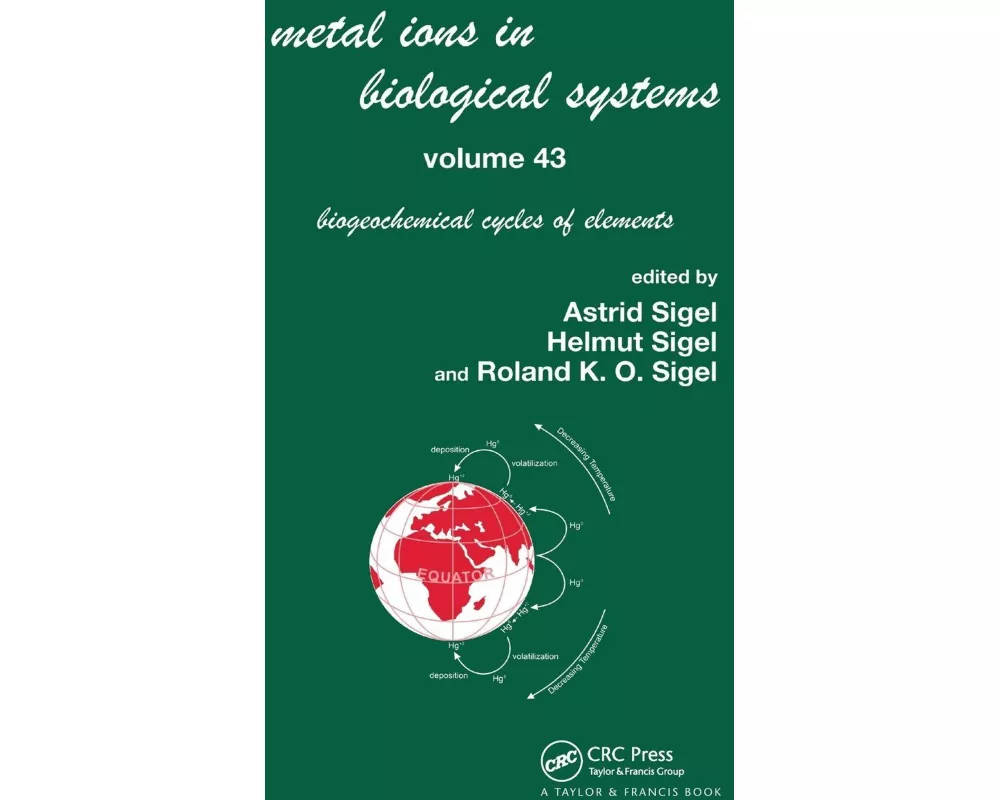 Metal Ions in Biological Systems, Volume 43 - Biogeochemical Cycles of Elements