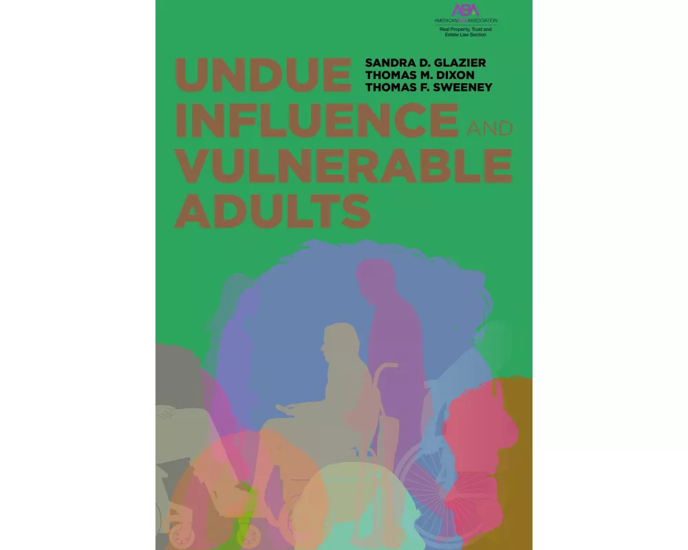 Undue Influence and Vulnerable Adults