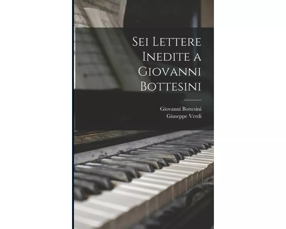 Sei Lettere Inedite a Giovanni Bottesini