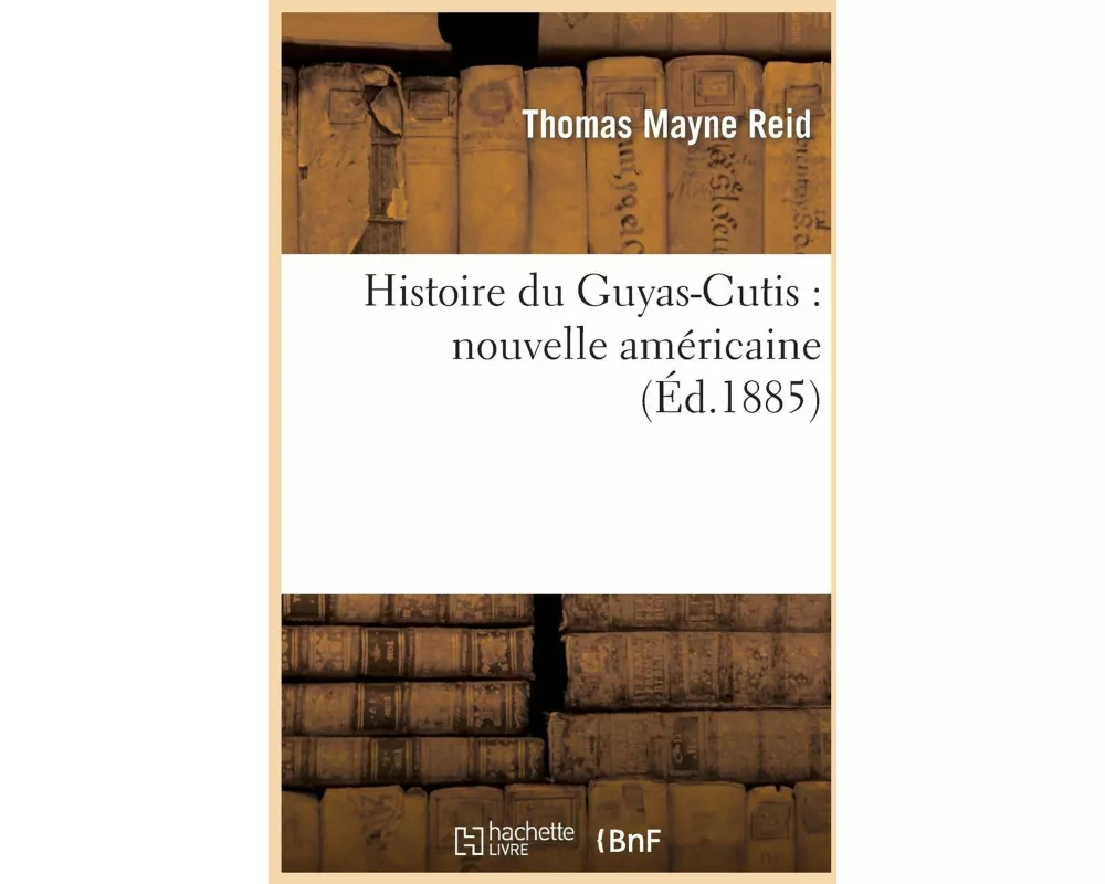 Histoire du Guyas-Cutis